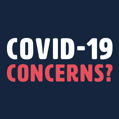 text reading "covid-19 concerns?"